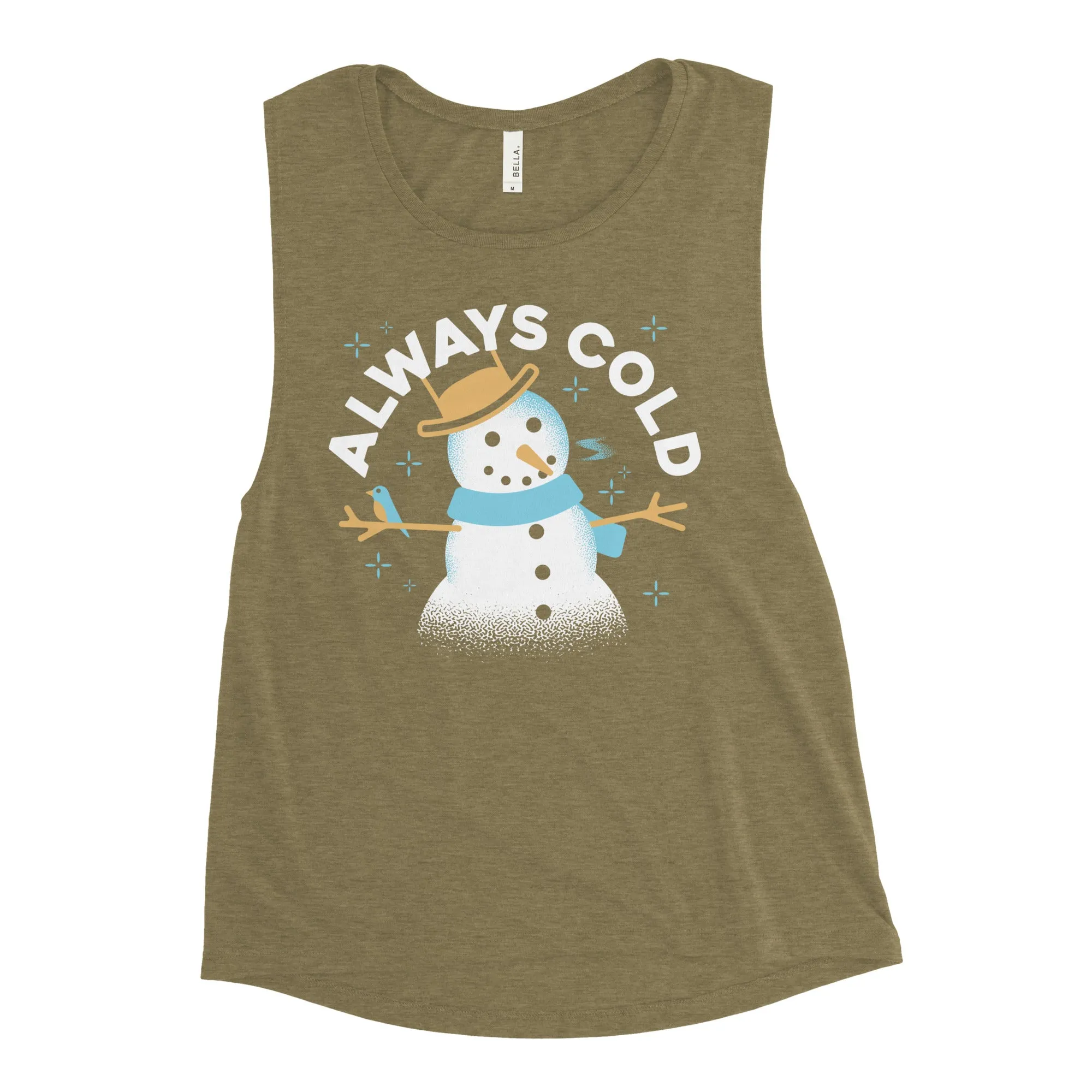 Always Cold Women's Muscle Tank